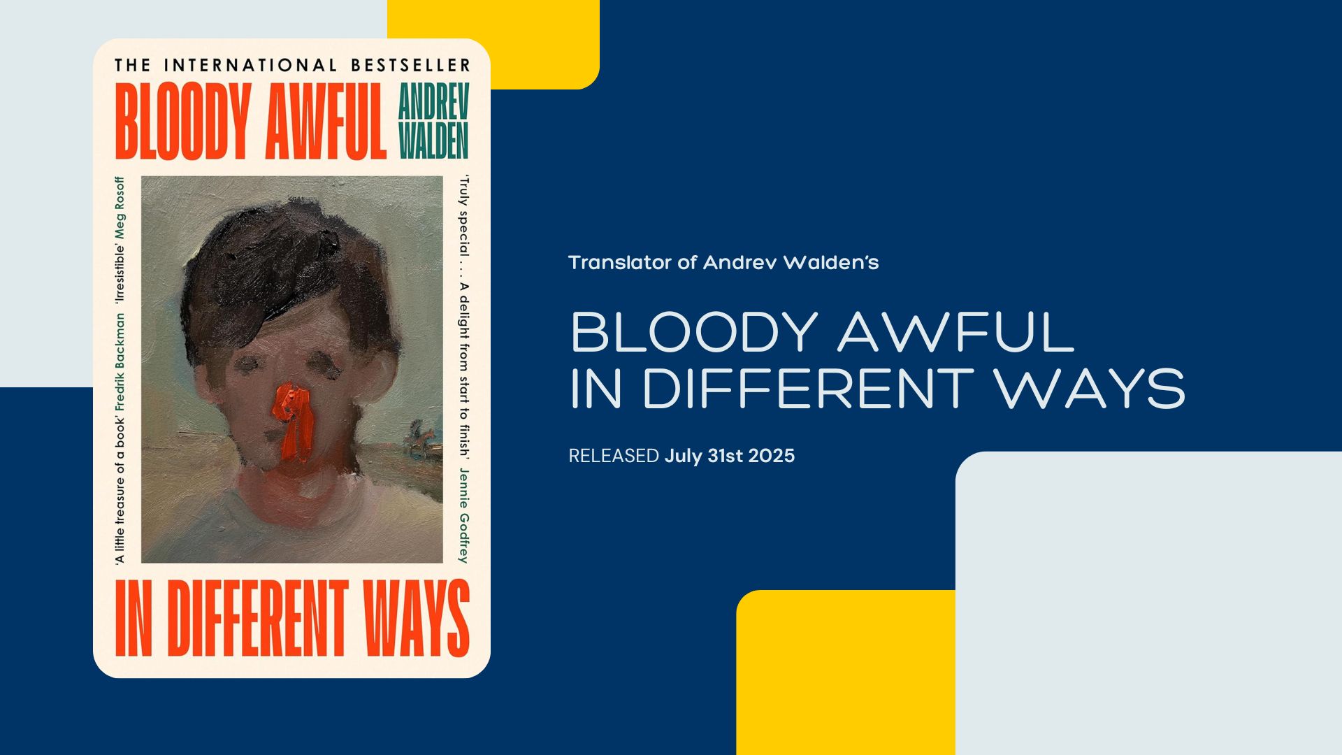 Includes Cover of Andrev Walden's Bloody Awful in Different Ways - released July 31st